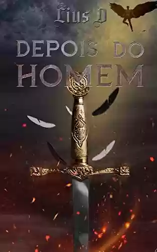 Livro PDF: DEPOIS DO HOMEM: (Portuguese Edition)