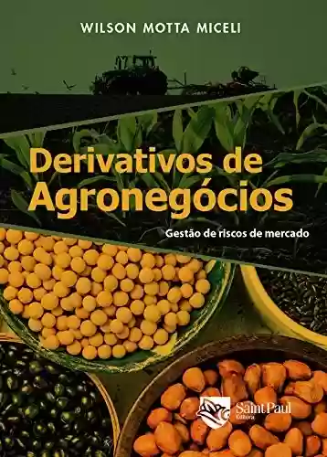 Livro PDF: Derivativos de agronegócios; Gestão de riscos de mercado
