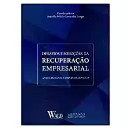 Livro PDF: Desafios e soluções da recuperação empresarial: antes, durante e depois da covid-19