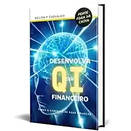 Capa do livro: Desenvolva seu QI Financeiro - Liberdade Financeira - Ler Online pdf