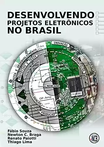 Livro PDF: Desenvolvendo Projetos Eletrônicos no Brasil