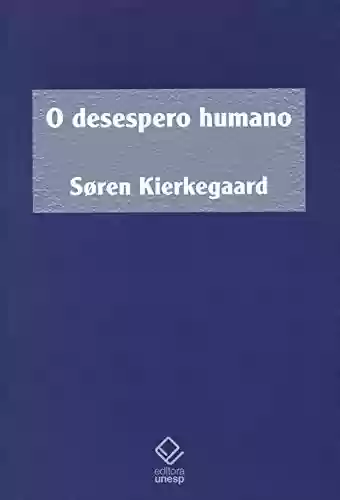 Livro PDF: Desespero Humano, O