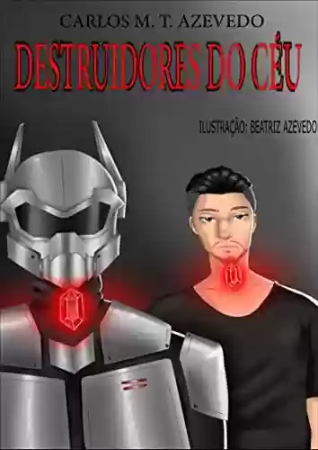 Capa do livro: Destruidores do Céu - Ler Online pdf