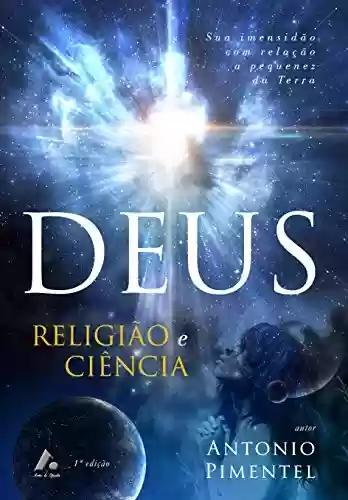 Capa do livro: DEUS - RELIGIÃO E CIÊNCIA - Ler Online pdf