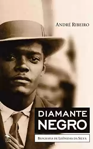 Livro PDF: Diamante Negro - Biografia de Leônidas da Silva