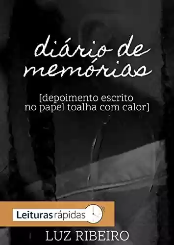 Livro PDF: diário de memórias : depoimento escrito no papel toalha com calor