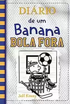 Capa do livro: Diário de um Banana: Bola fora - Ler Online pdf