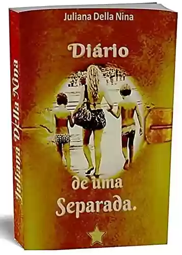 Livro PDF: DIÁRIO DE UMA SEPARADA