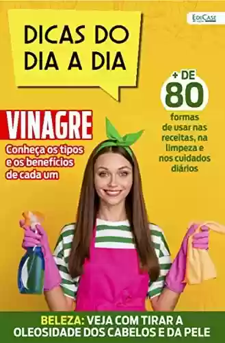Livro PDF: Dicas do Dia a Dia Ed. 47 - Vinagre (EdiCase Digital)