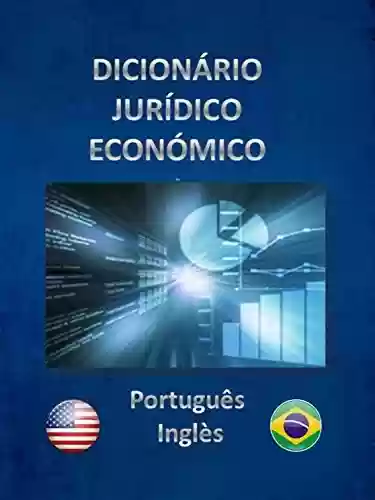 Livro PDF: DICIONÁRIO JURÍDICO ECONÓMICO Português - Inglês