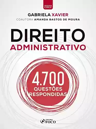 Livro PDF: Direito Administrativo: 4.700 Questões Respondidas