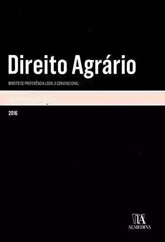 Livro PDF: Direito Agrário - Direito de preferência legal e convencional (Monografias)
