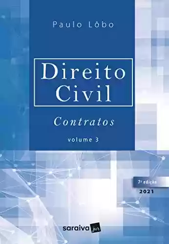 Livro PDF: Direito Civil - Contratos - Volume 3 - 7ª Edição 2021