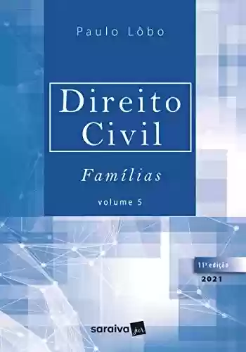 Livro PDF: Direito Civil - Famílias - Volume 5 - 11ª Edição 2021