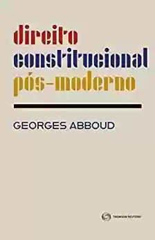 Livro PDF: Direito Constitucional Pós-moderno