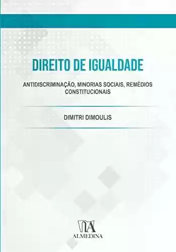 Livro PDF: Direito de Igualdade; antidiscriminação, minorias sociais, remédios constitucionais (FGV)