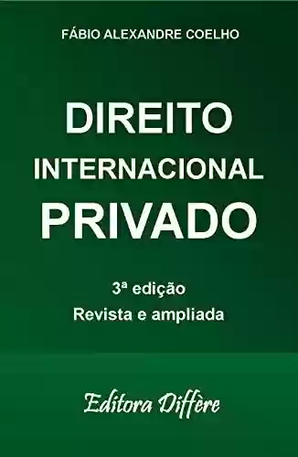 Livro PDF: DIREITO INTERNACIONAL PRIVADO - 3ª EDIÇÃO - 2020