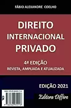 Livro PDF: DIREITO INTERNACIONAL PRIVADO - 4ª EDIÇÃO - 2021