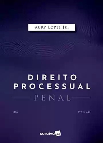 Livro PDF: Direito Processual Penal - 19ª edição 2022