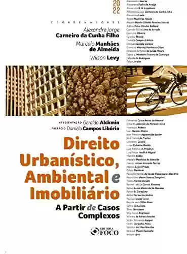 Livro PDF: Direito Urbanístico, Ambiental e Imobiliário a Partir de Casos Complexos