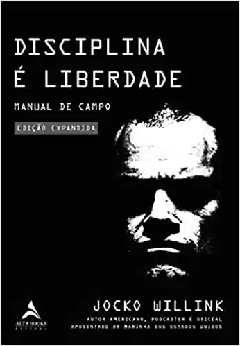 Capa do livro: Disciplina É Liberdade: Manual do Campo - Ler Online pdf