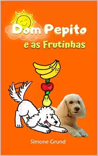 Livro PDF: Dom Pepito e as Frutinhas