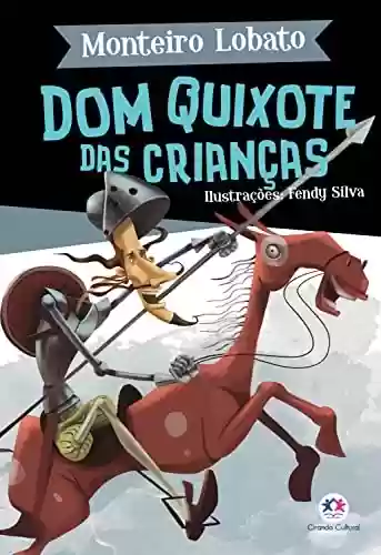 Livro PDF: Dom Quixote das crianças (A turma do Sítio do Picapau Amarelo)