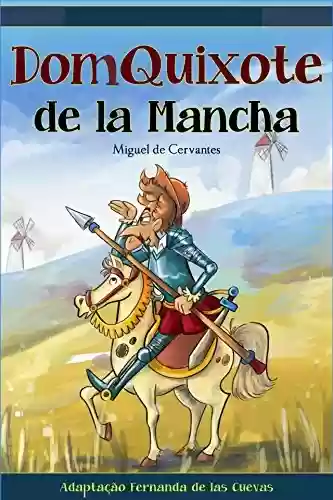 Capa do livro: Dom Quixote de la Mancha - Ler Online pdf
