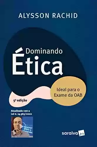 Livro PDF: Dominando ética - 5ª edição 2022