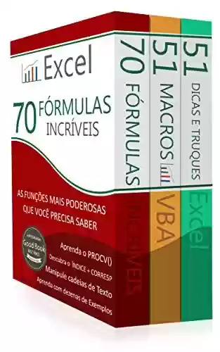 Livro PDF: Domine o Excel ® (3 em 1): Excel - 70 Fórmulas Incríveis, Excel - 51 Macros incríveis e 51 Dicas e Truques Incríveis