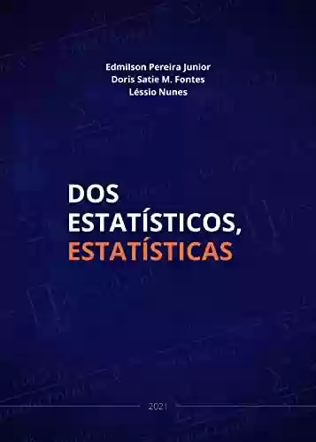 Livro PDF: Dos estatísticos, estatísticas