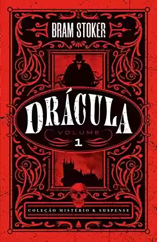 Capa do livro: Drácula - volume 1 (Coleção Mistério & Suspense) - Ler Online pdf