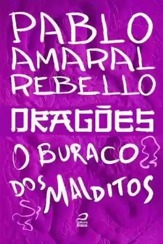 Capa do livro: Dragões - O buraco dos malditos - Ler Online pdf