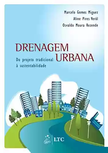 Livro PDF: Drenagem Urbana - Do Projeto Tradicional à Sustentabilidade