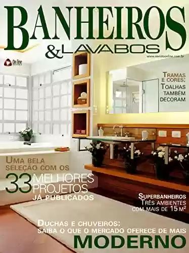 Livro PDF: Duchas e chuveiros: Saiba o que o mercado oferece de mais moderno: Casa & Ambiente - Banheiros & Lavabos Edição 17