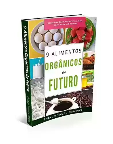 Livro PDF: E-BOOK - ALIMENTOS ORGÂNICOS: Alimentos Orgânicos