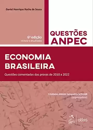 Livro PDF: E-book - Economia Brasileira - Questões ANPEC