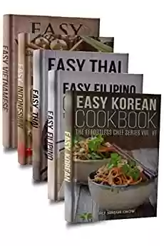 Livro PDF: Easy Asian Cookbook Box Set: Easy Korean Cookbook, Easy Filipino Cookbook, Easy Thai Cookbook, Easy Indonesian Cookbook, Easy Vietnamese Cookbook (Korean ... Recipes, Asian Cookbook 1) (English Edition)