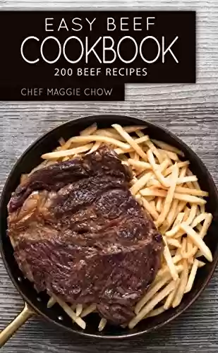 Livro PDF: Easy Beef Cookbook: 200 Beef Recipes (Beef, Beef Cookbook, Beef Recipes) (English Edition)