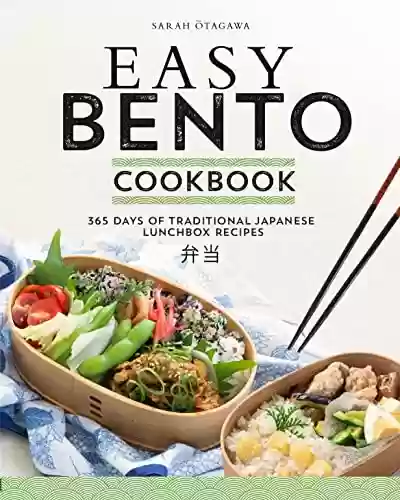 Capa do livro: Easy Bento Cookbook: 365 Days of Traditional Japanese Lunchbox Recipes (English Edition) - Ler Online pdf
