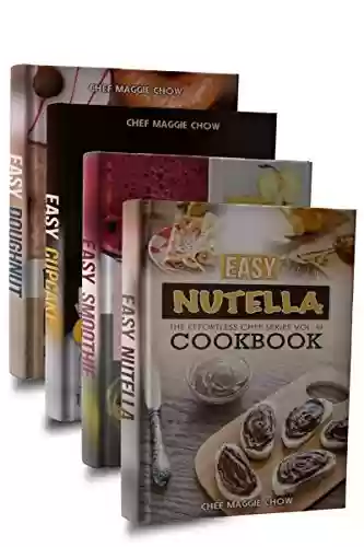 Capa do livro: Easy Dessert Cookbook Box Set: Easy Nutella Cookbook, Easy Smoothie Cookbook, Easy Cupcake Cookbook, Easy Doughnut Cookbook (Dessert Cookbook, Dessert ... Doughnut Recipes 1) (English Edition) - Ler Online pdf