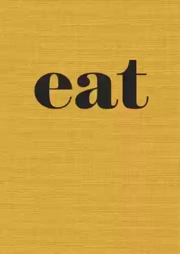 Livro PDF: Eat: The Little Book of Fast Food [A Cookbook] (English Edition)