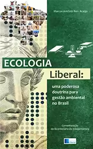 Livro PDF: Ecologia Liberal: uma poderosa doutrina para a gestão ambiental no Brasil