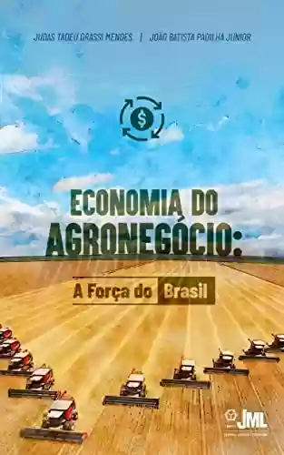 Livro PDF: Economia do Agronegócio: A Força do Brasil