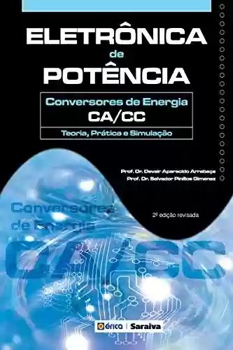 Capa do livro: Eletrônica de Potência – Conservadores de Energia - CA/CC - Ler Online pdf