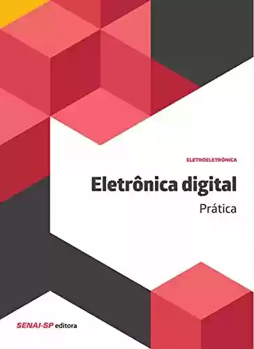 Livro PDF: Eletrônica digital - Técnicas digitais e dispositivos lógicos programáveis (Eletroeletrônica)