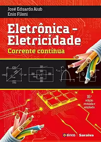 Livro PDF: Eletrônica: Eletricidade - Corrente Contínua