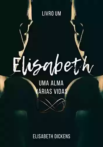 Livro PDF: Elisabeth: Uma alma, várias vidas