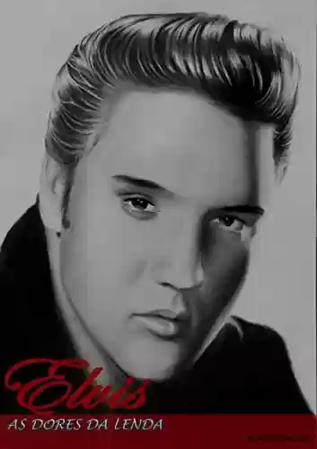 Livro PDF: Elvis - As Dores da Lenda