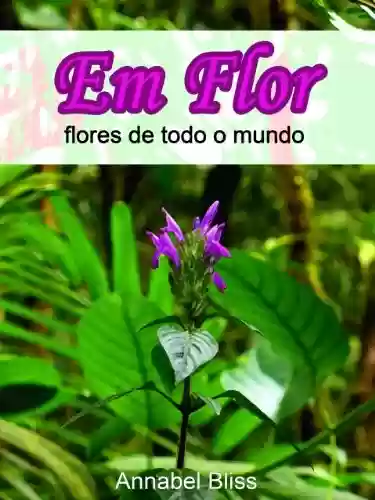 Livro PDF: Em flor, flores de todo o mundo